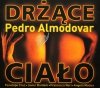 DVD. DRŻĄCE CIAŁO. Pedro Almodóvar 